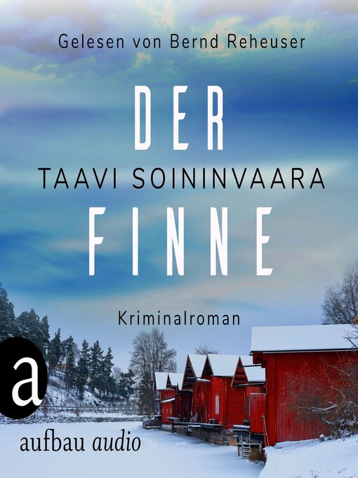 Title details for Der Finne--Arto Ratamo ermittelt, Band 7 (Ungekürzt) by Taavi Soininvaara - Wait list